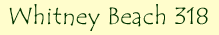 Whitney Beach 318